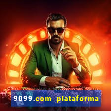 9099.com plataforma de jogos